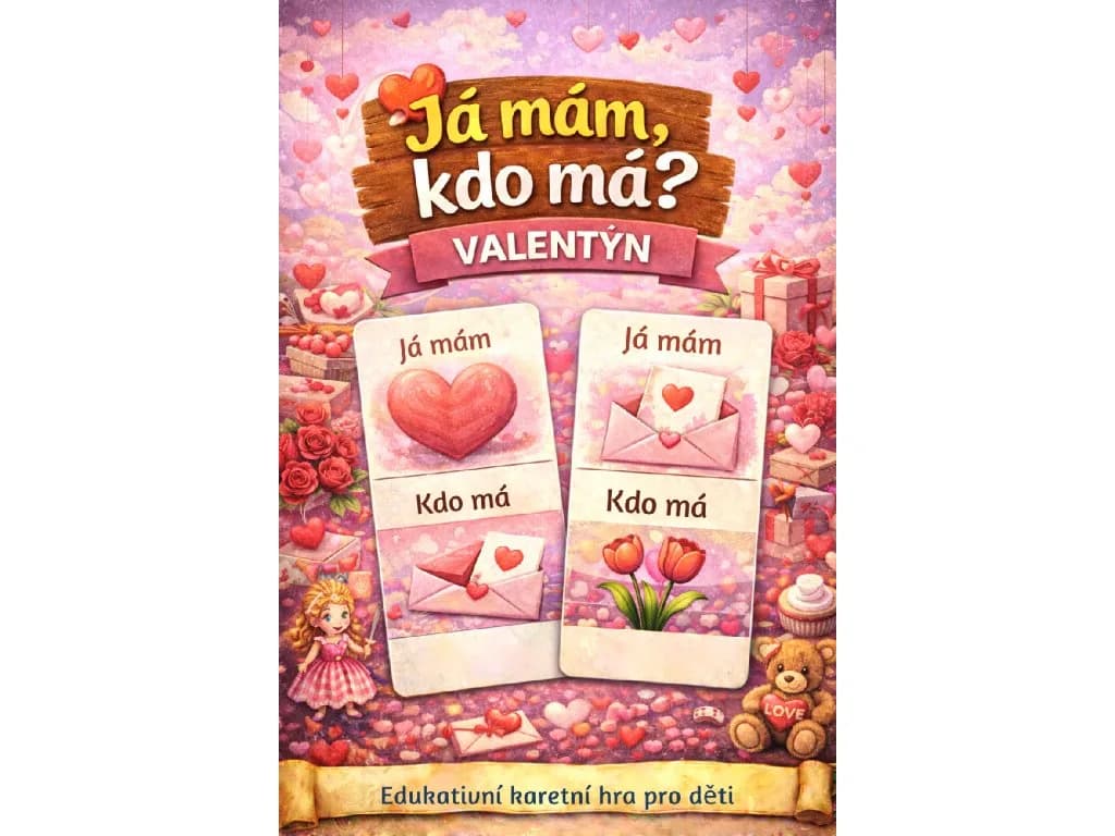 Já mám, kdo má? Valentýn — karetní hra pro děti na rozvoj slovní zásoby